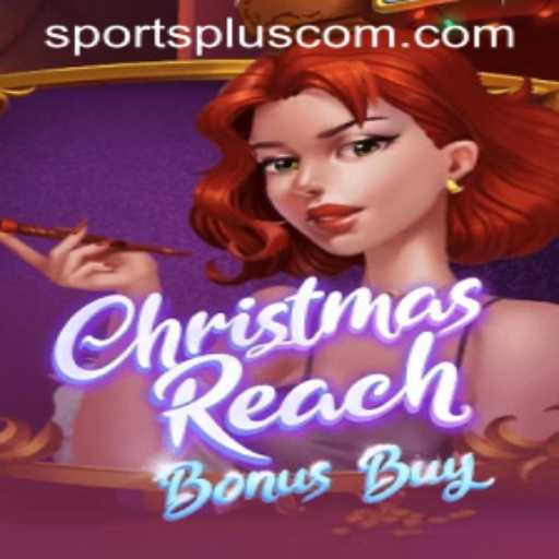 Discovering the Excitement of ChristmasReachBonusBuy with SportsPlus