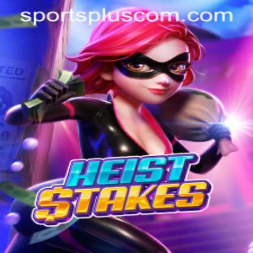 Discover the Thrills of HeistStakes: A New Era in Gaming with a SportsPlus Twist